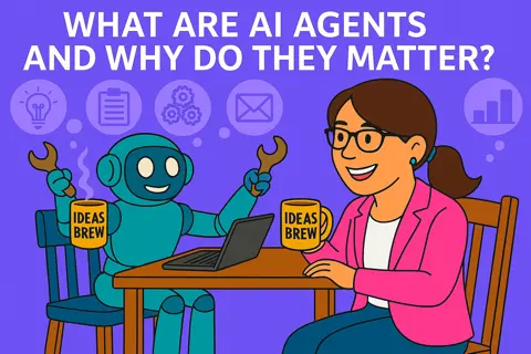What Are AI Agents And Why Do They Matter?